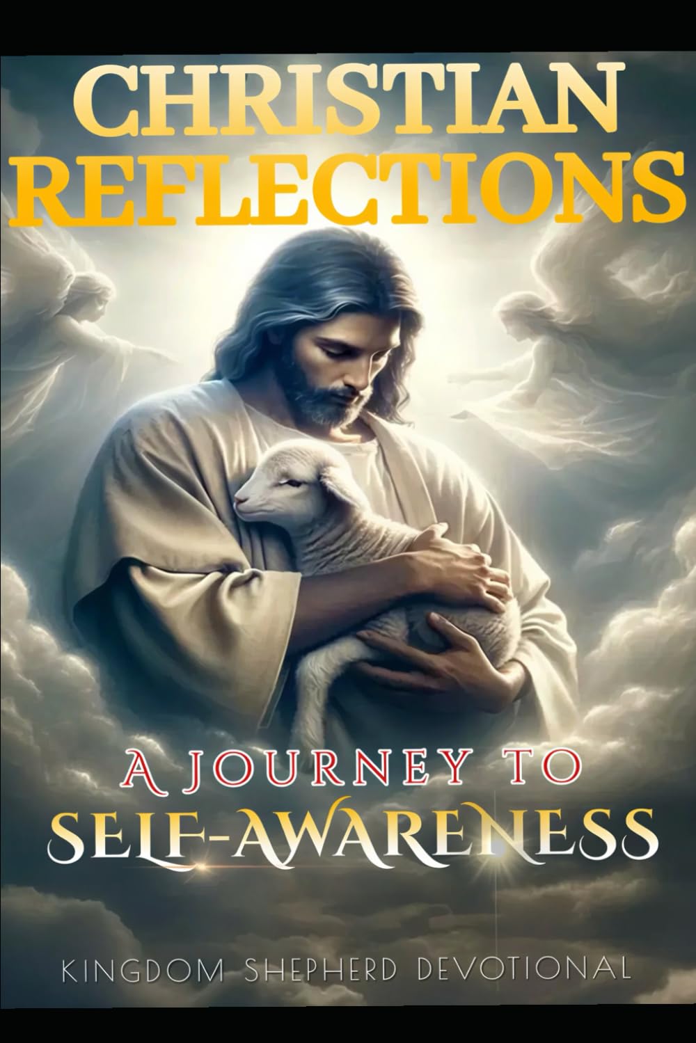 Christian Reflections: A Journey to Self-Awareness: 1 (Christ-Centered Emotional Intelligence Devotionals)