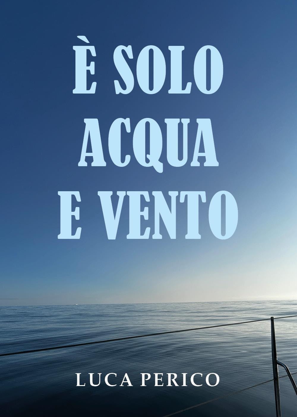 E' solo acqua e vento