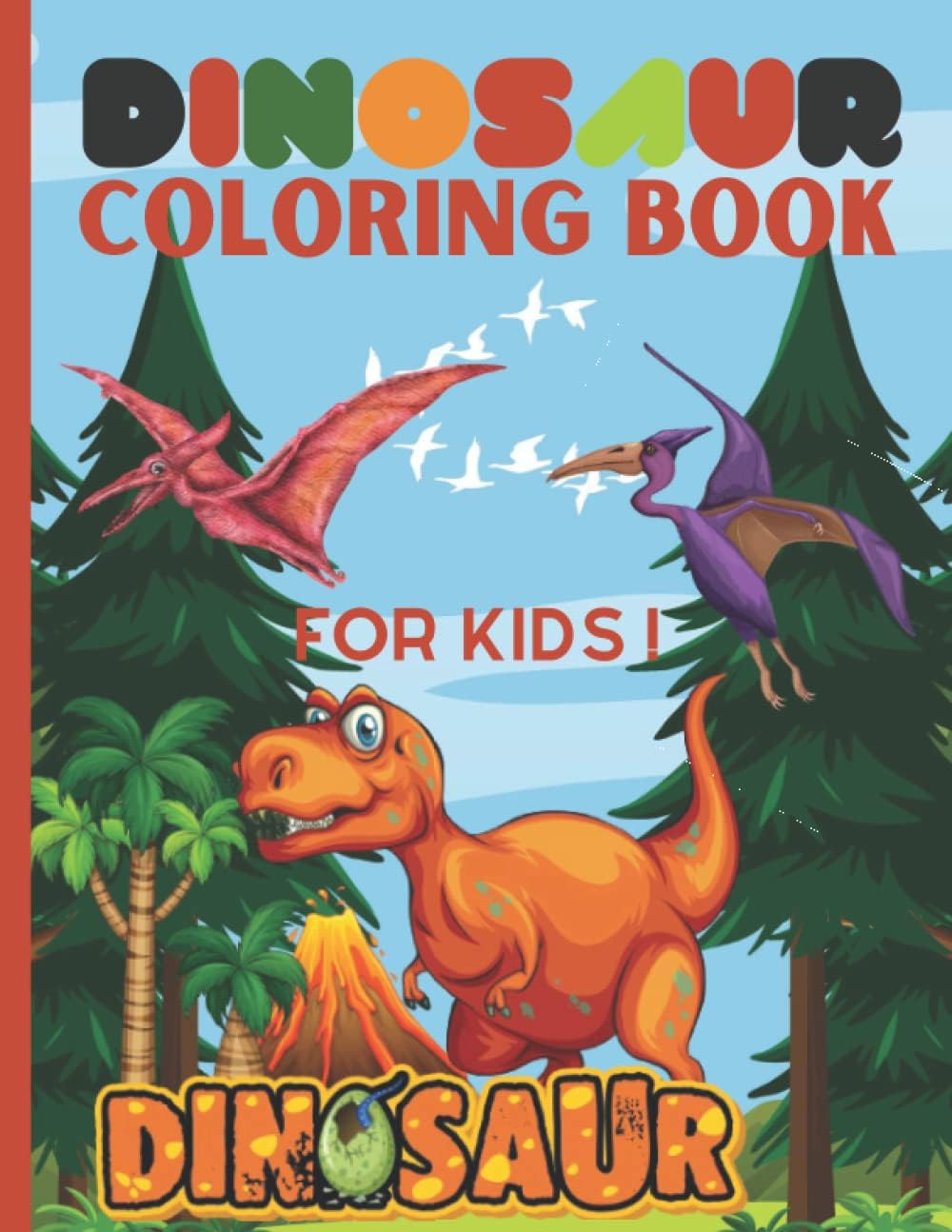 Dinosaur ,Coloring Book For Kids, 4-8 Years, Large Printed.: 70 Page 8,5x11,5 Inch with,colored dinosaur drawing,the names of all types of dinosaur and their characteristics,dot to dot.