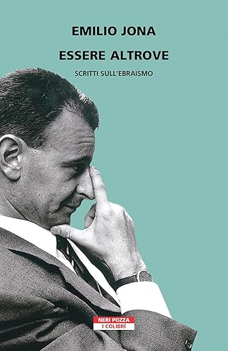 Essere altrove. Saggi sull’ebraismo