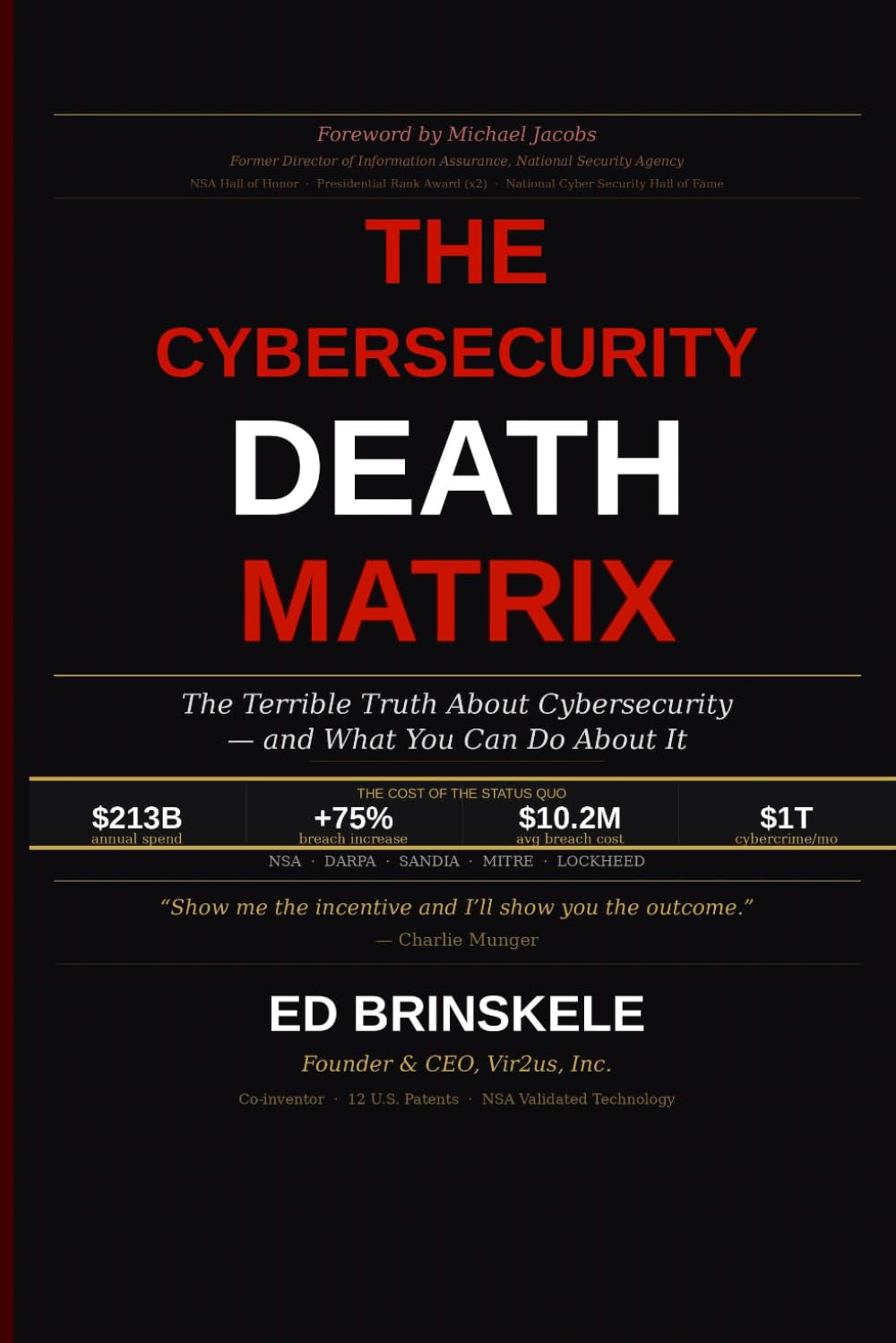 The Cybersecurity Death Matrix: The Terrible Truth About Cybersecurity - And What You Can Do About It