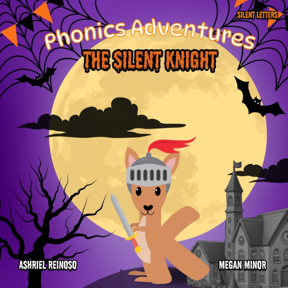 Phonics Adventures: The Silent Knight
