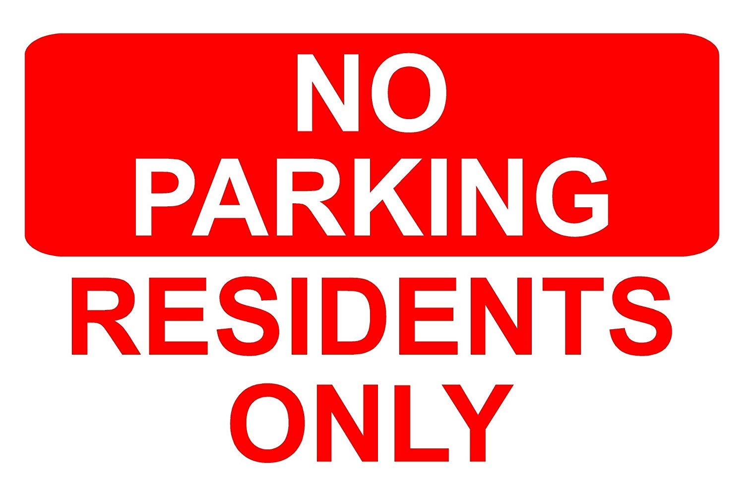 No Parking Residents Only Correx Safety Sign 300mm x 200mm Red/White.