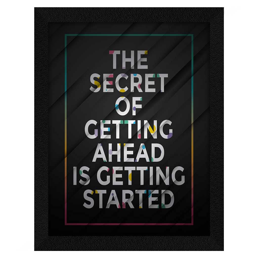 ArtX Paper Motivational Quote The Secret Of Getting Ahead Wall Frame Art Painting, Multicolor, Motivational, 10 X 13 Inches, Set of 1