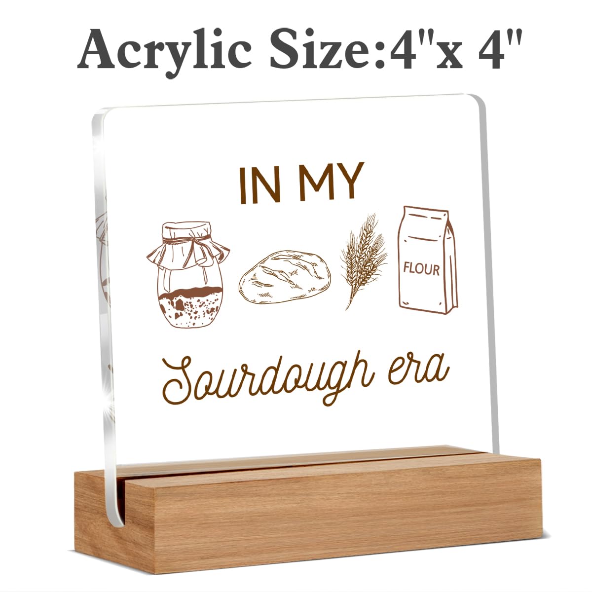 Funny Sourdough Gifts for Baking Lovers, Baking Gifts for Bread Bakers Mom Friend Coworker, In My Sourdough Era Acrylic Plaque Desk Signs Decor 4 × 4 Inches