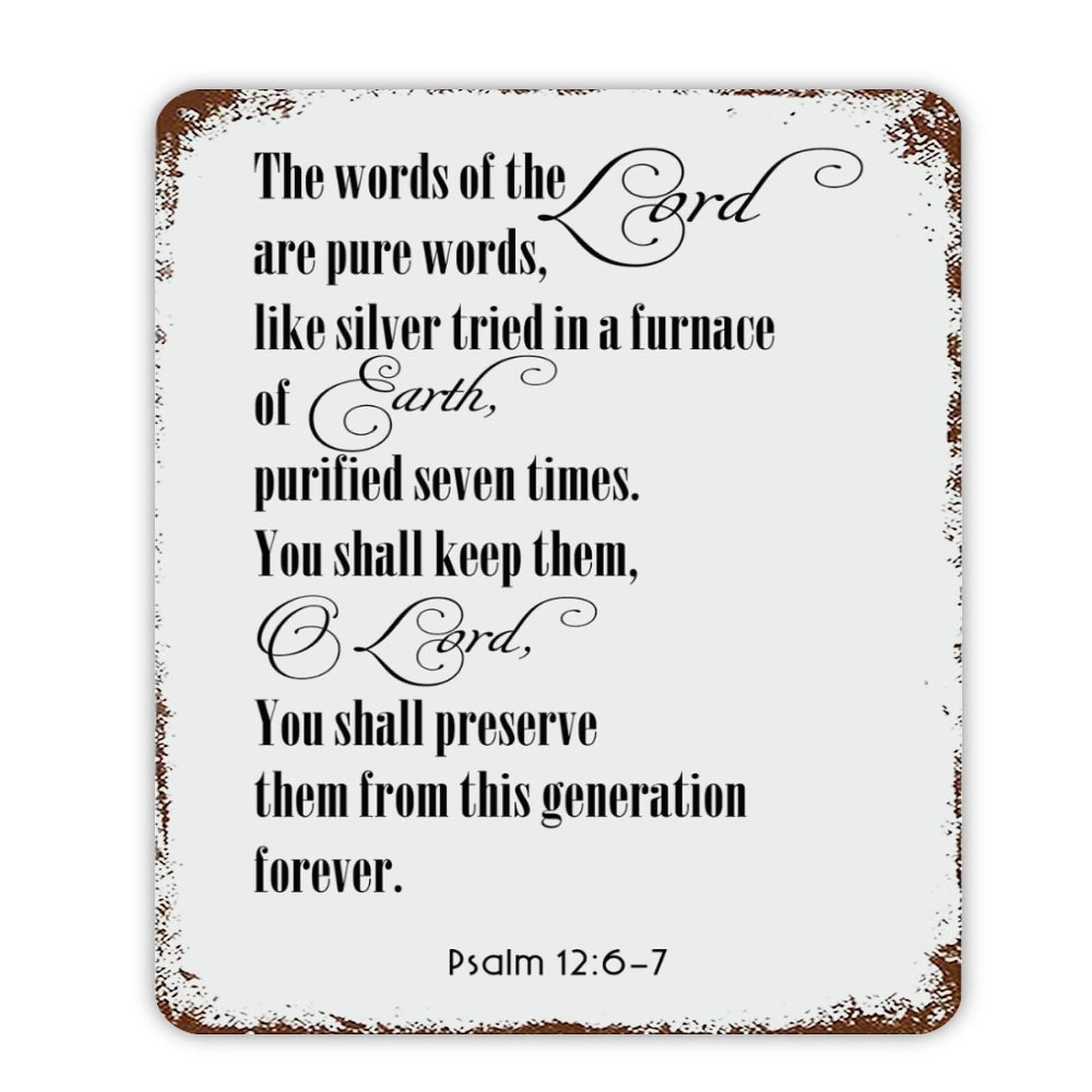 ENEDNATE Vintage Aluminum Tin Metal Sign 12x16 He Words of The Lord are Pure Words Like Silver Tried in A Furnace of Earth Retro Street Metal Signs for Indoor Outdoor Garden Patio Yard Home Decor