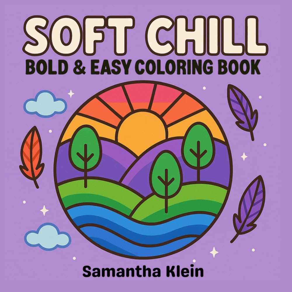 Soft Chill Bold & Easy Coloring Book for Teens and Adults: 40 Minimal Line Art Designs Featuring Landscapes for Calm Coloring (Minimal Art Coloring Series)