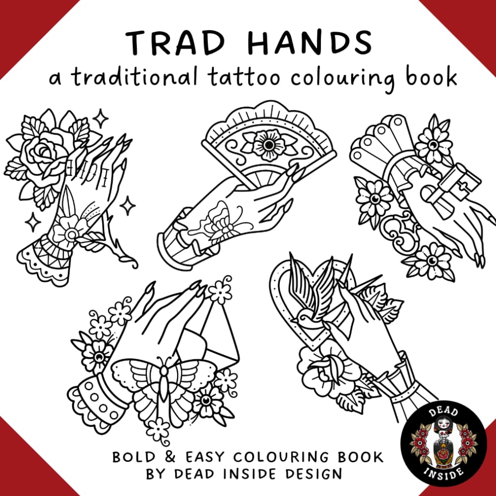 Trad Hands: a traditional tattoo colouring book