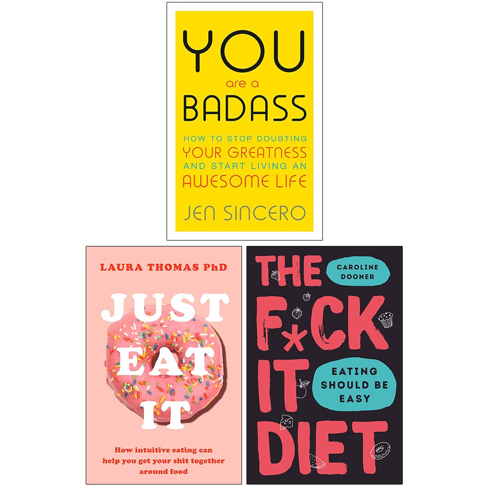 You Are a Badass, Just Eat It, The F*ck It Die [Hardcover] 3 Books Collection Set