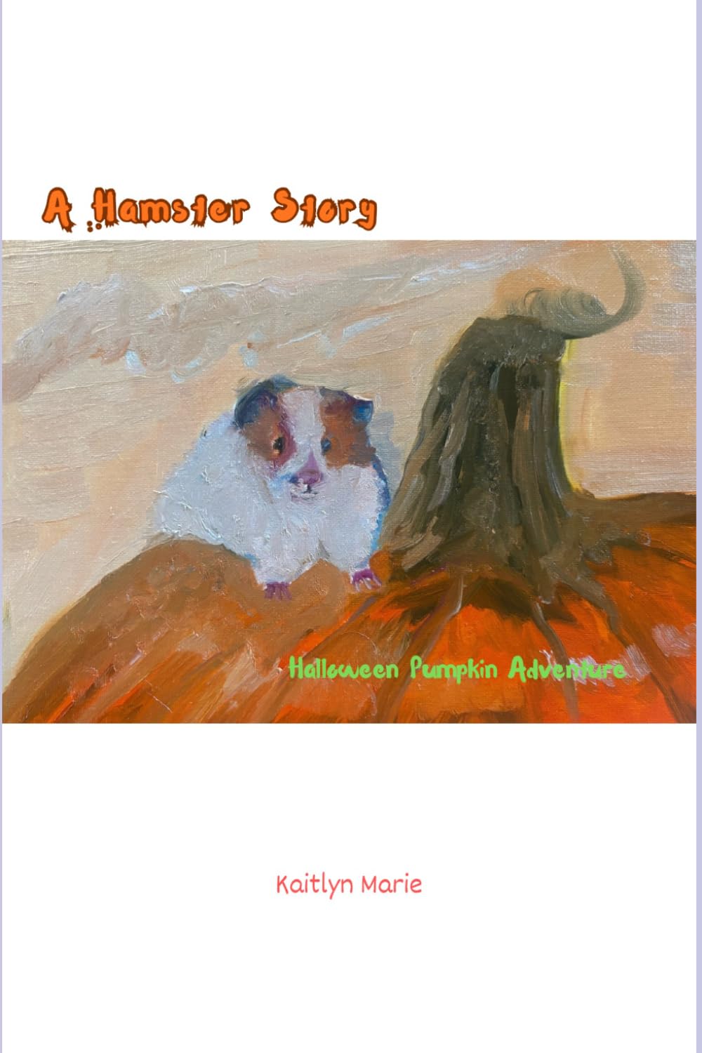 A Hamster Story: Halloween Pumpkin Adventure