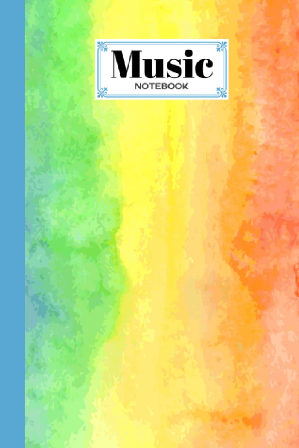 Music Notebook: Rainbow Watercolor Music Notebook, Music Writing Notebook | Blank Sheet Music Notebook, 120 Pages, Size 6" x 9" by Pietro Geiger