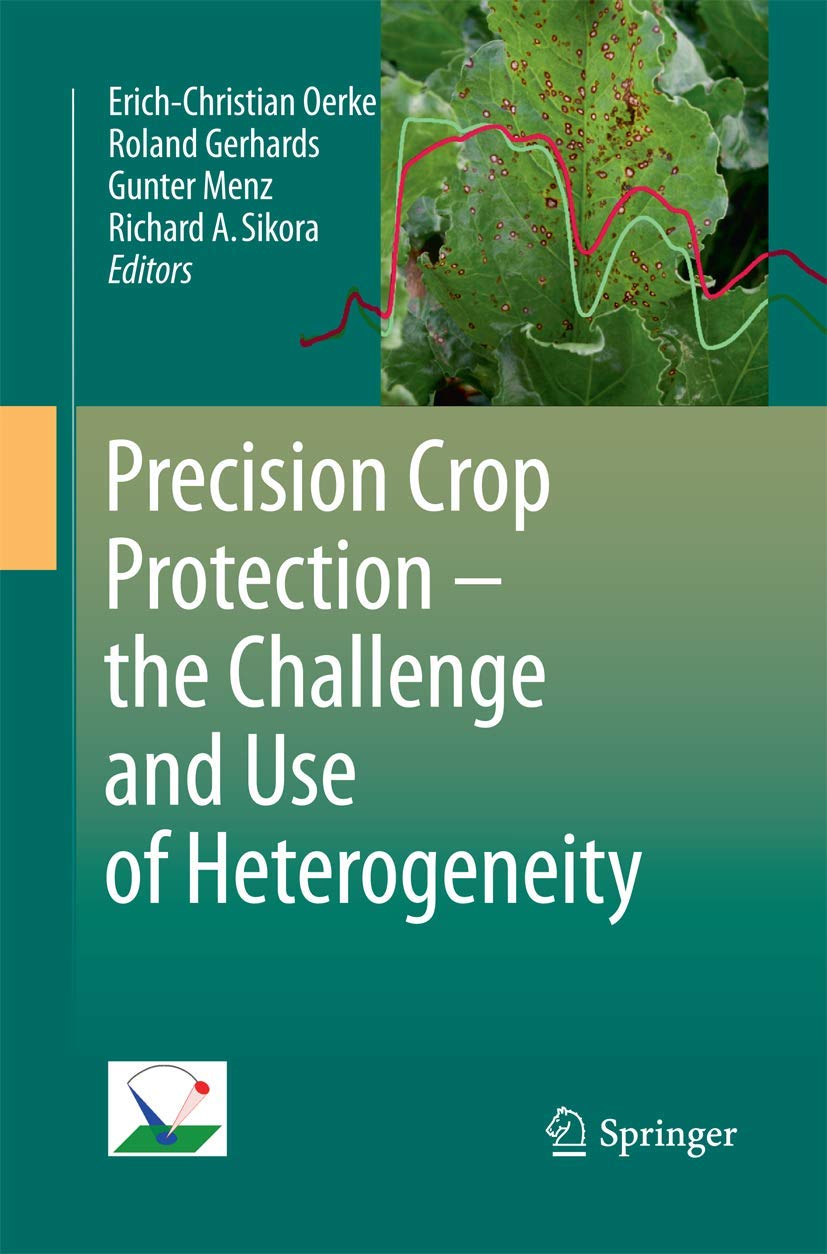 Precision Crop Protection: The Challenge and Use of Heterogeneity