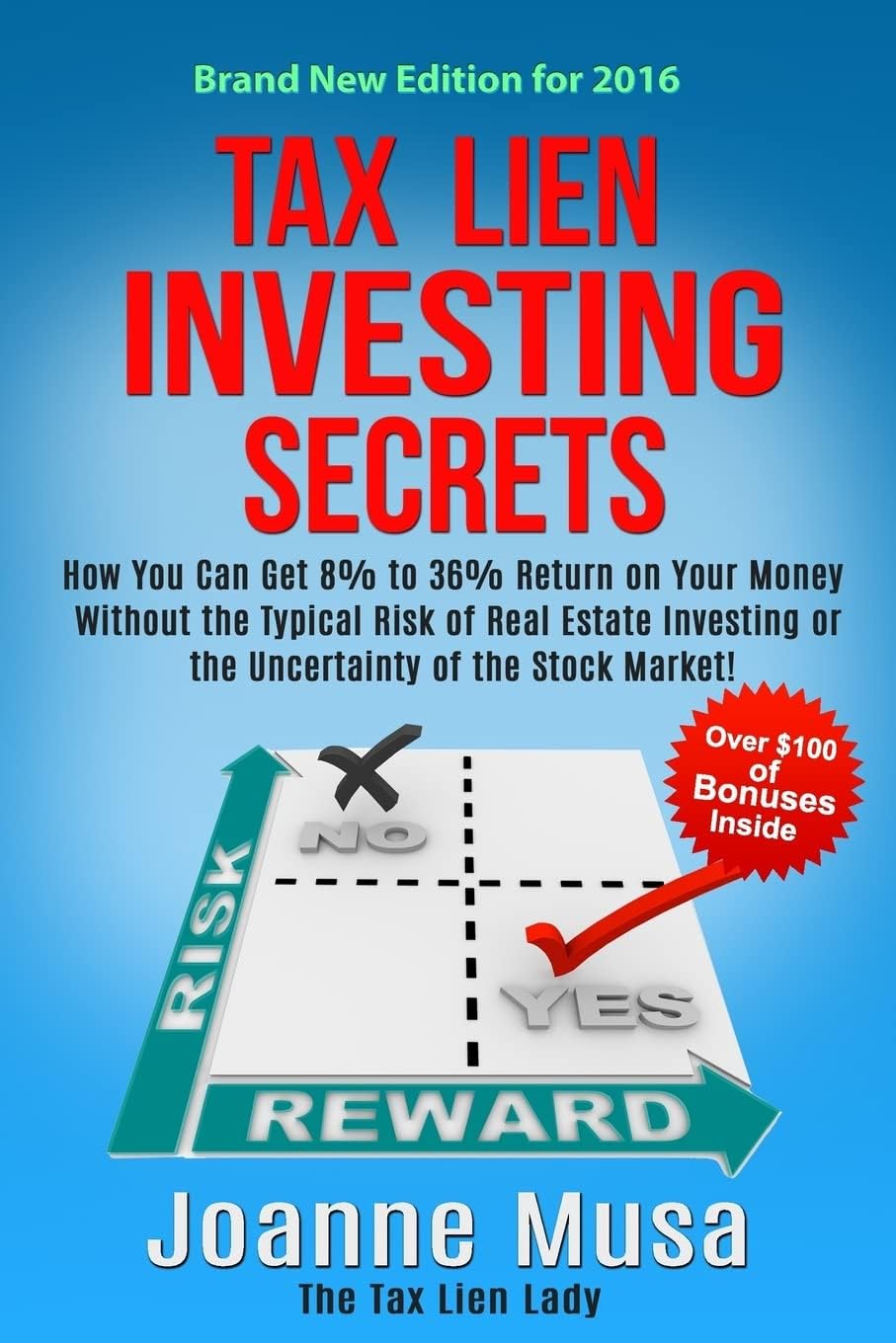 Tax Lien Investing Secrets: How You Can Get 8% to 36% Return on Your Money Without the Typical Risk of Real Estate Investing or the Uncertainty of the Stock Market! Paperback – August 5, 2015