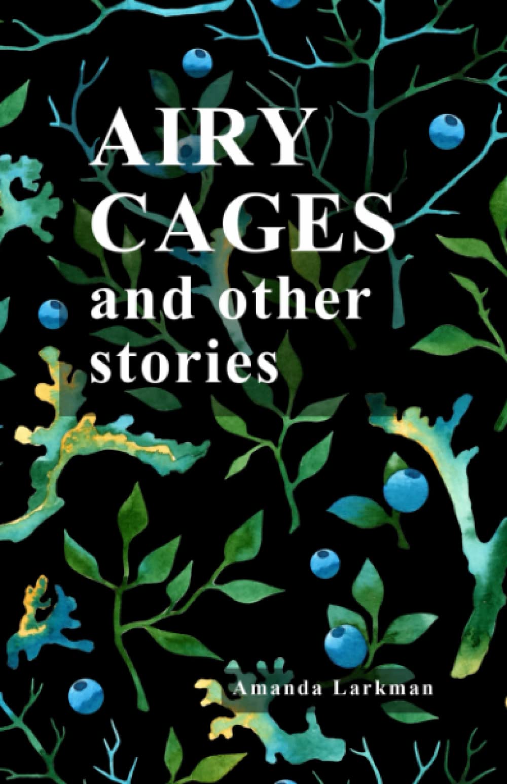 Airy Cages and Other Stories (The Woman and the Witch Trilogy)