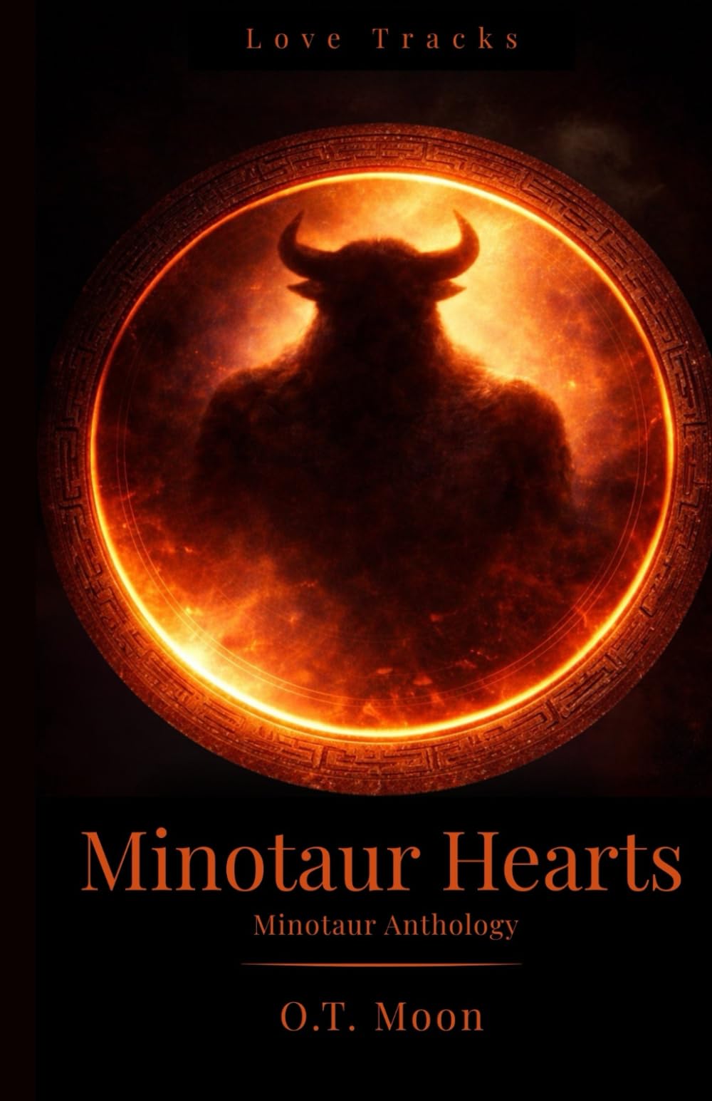 Minotaur Hearts: An Love Tracks Anthology of Short, Spicy Minotaur Romance