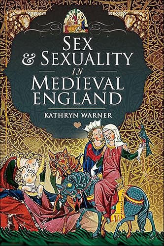 Sex & Sexuality in Medieval England