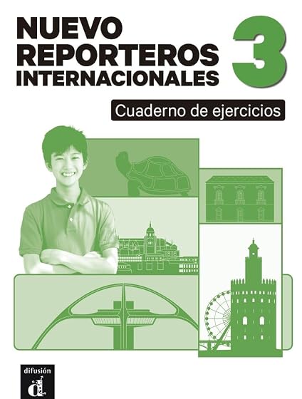 Nuevo Reporteros Internacionales 3. Cuaderno de Ejercicios