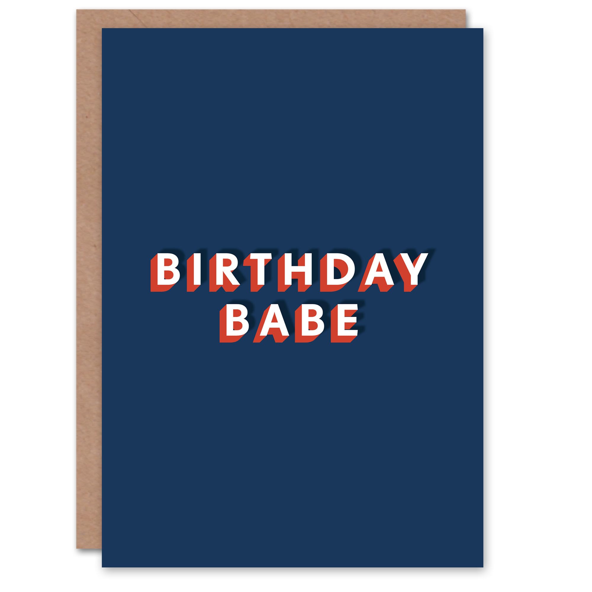 Artery8 Birthday Babe Fun Bold Modern For Him Birthday Card