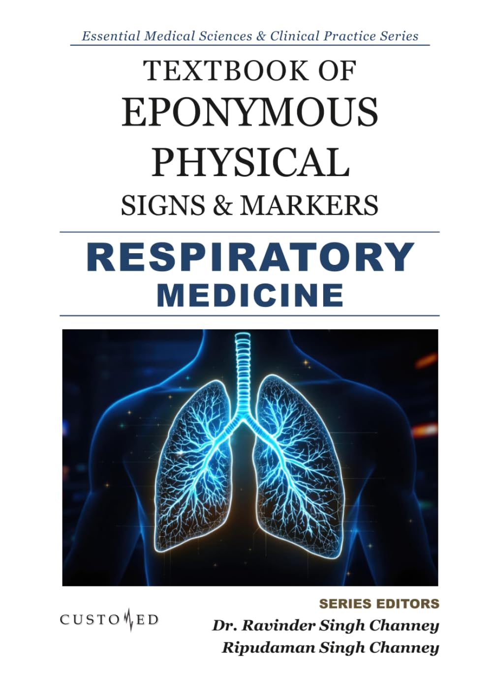 TEXTBOOK OF PHYSICAL SIGNS & MARKERS | RESPIRATORY MEDICINE (Essential Medical Sciences & Clinical Practice Series)