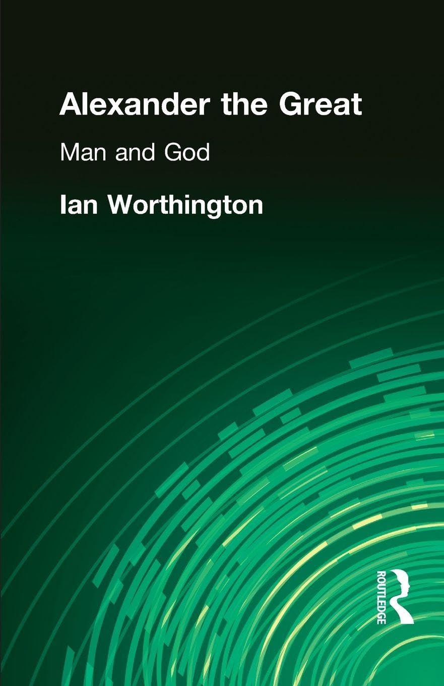 Alexander the Great: Man and God