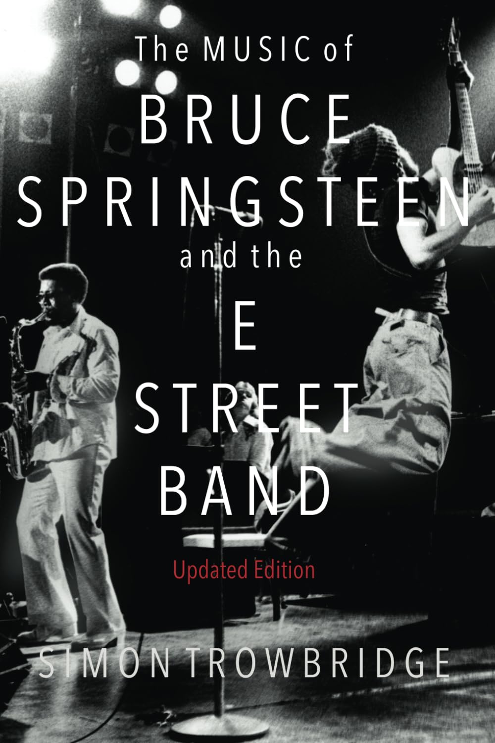 The Music of Bruce Springsteen and the E Street Band