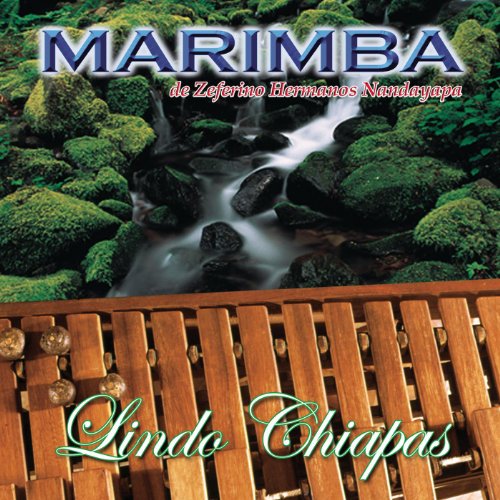 Amazon Music Marimba de Zeferino Hermanos NandayapaのLindo Chiapas Amazon.co.jp