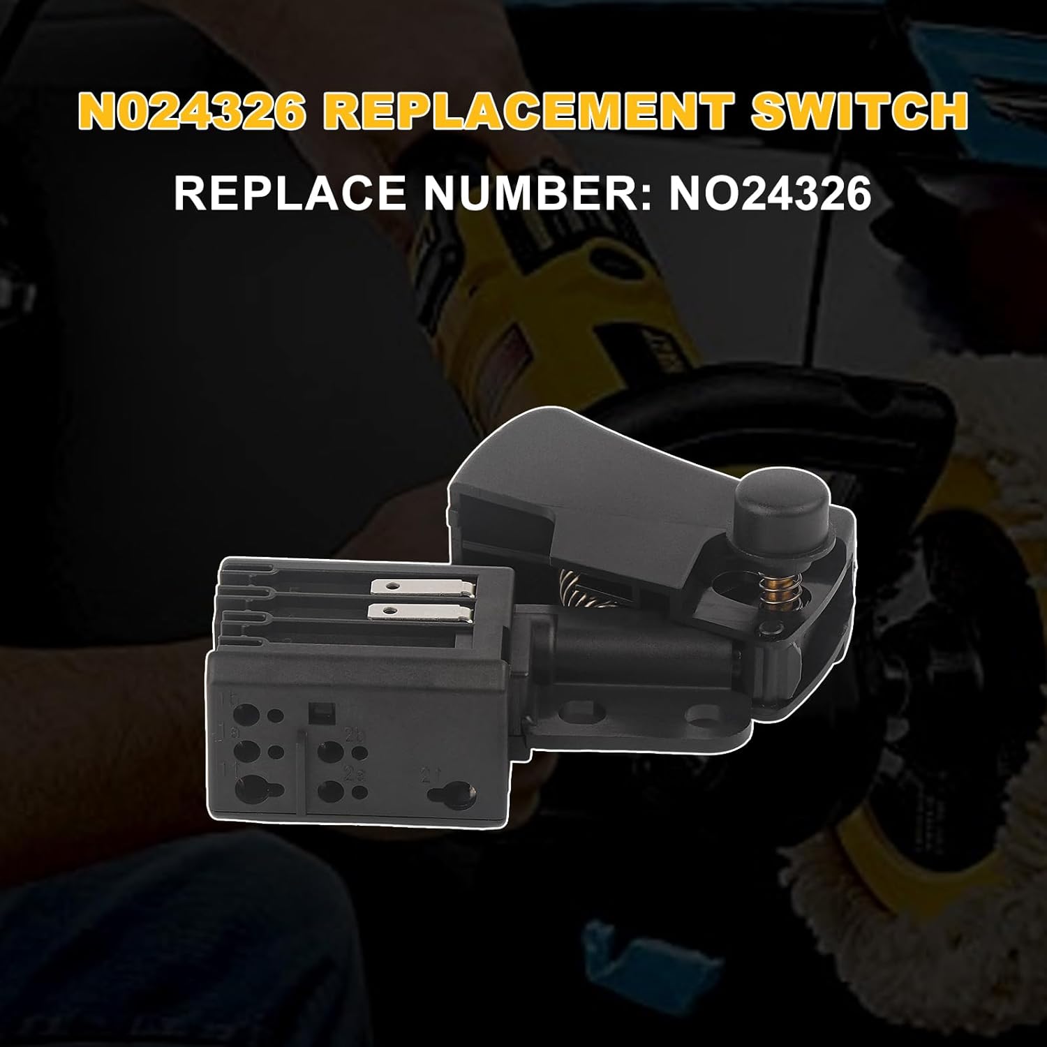 N024326 Switch Replacement for Polisher Switch DWP849 DWP849X DWP849X-AR DWP849X-B2 DWP849X-B3 DWP849X-BR Replace N516760