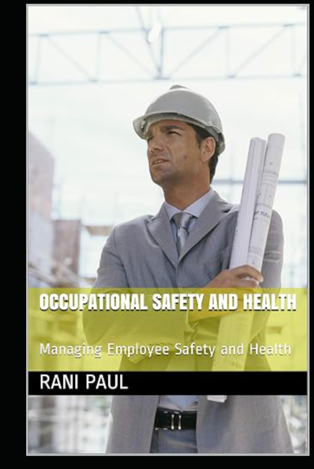 Occupational Safety and Health: Managing Employee Safety and Health