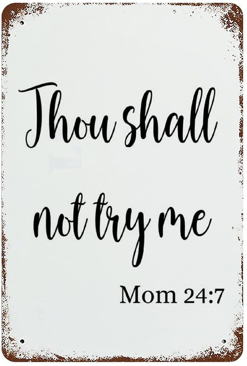 Kwqdozf Tin Sign-8 12X16inch Thou Shalltry Me Mom Mom Art Funny Mother's Gift Vintage Metal Al