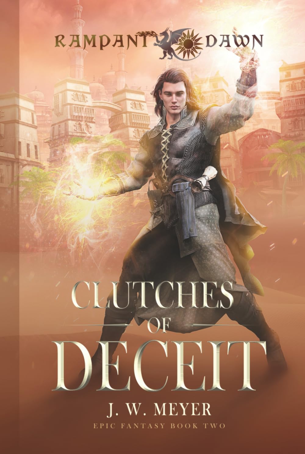 Clutches of Deceit: Rampant Dawn Epic Fantasy Book Two