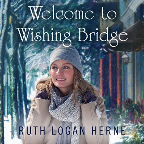 Welcome to Wishing Bridge Audiobook by Ruth Logan Herne