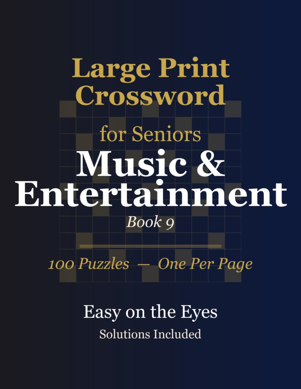 Large Print Crossword for Seniors: Music & Entertainment — 100 Themed Puzzles, Extra-Large Print, Solutions Included