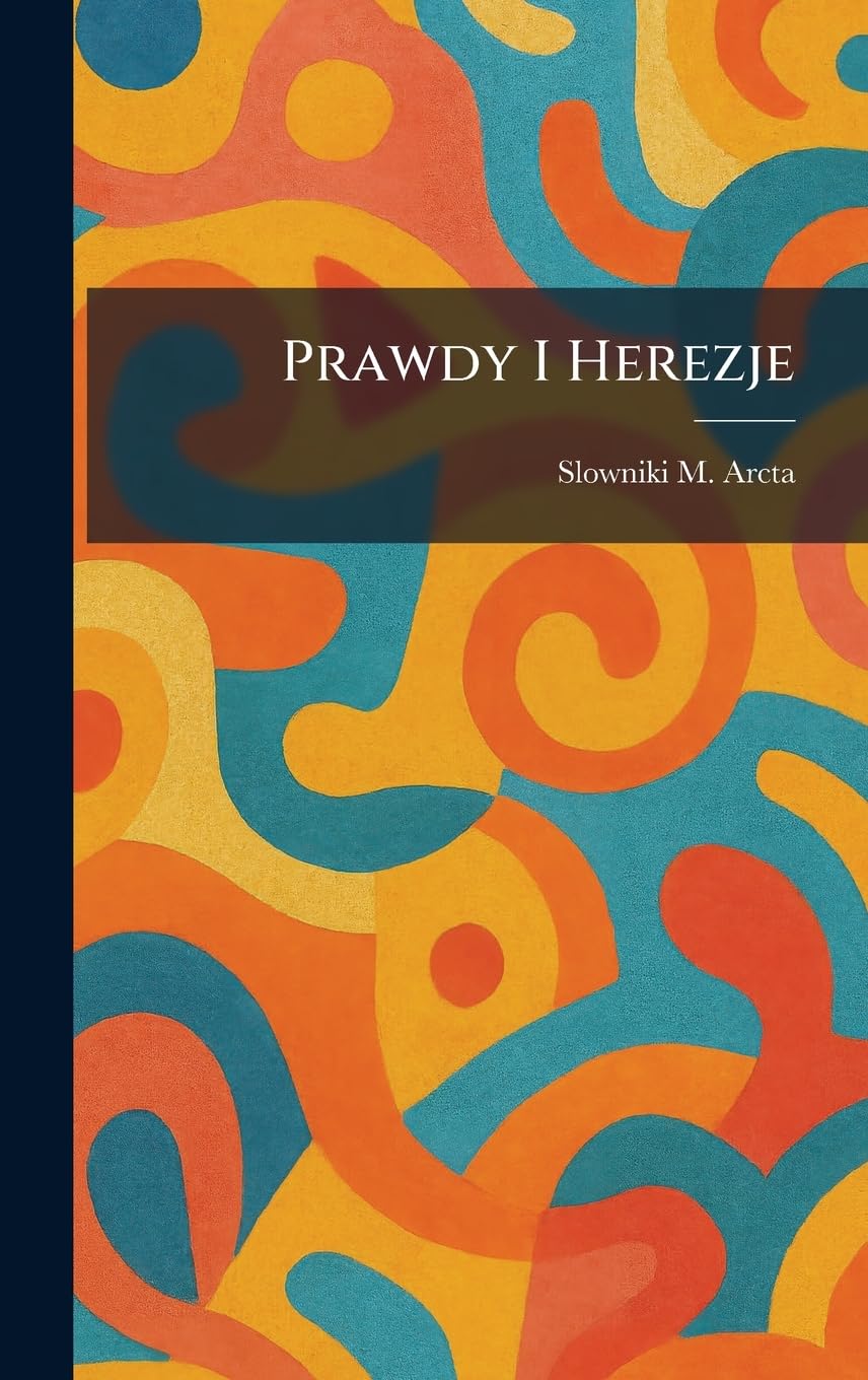 Prawdy I Herezje