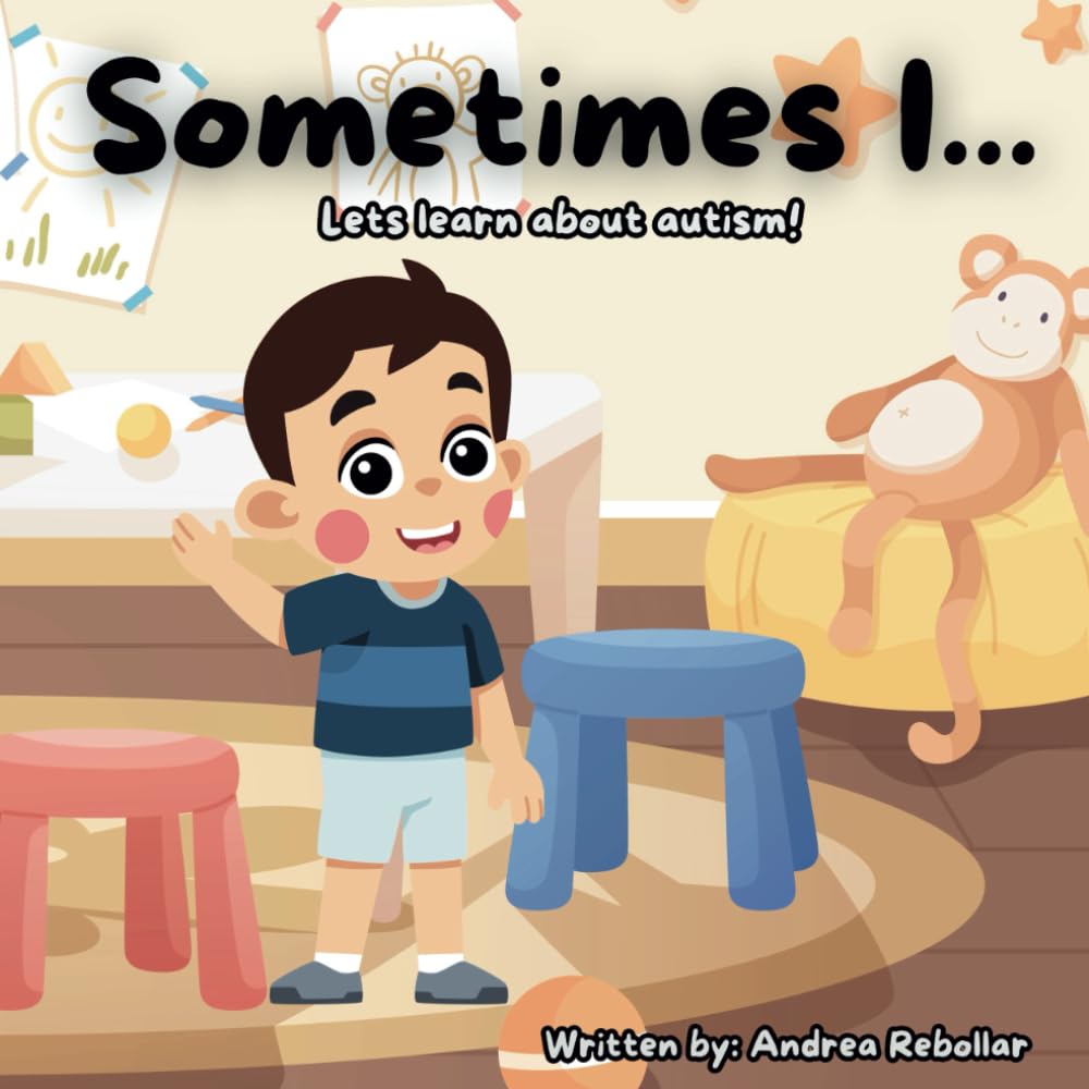 Sometimes I: Lets learn about autism!