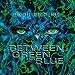Between Green & Blue