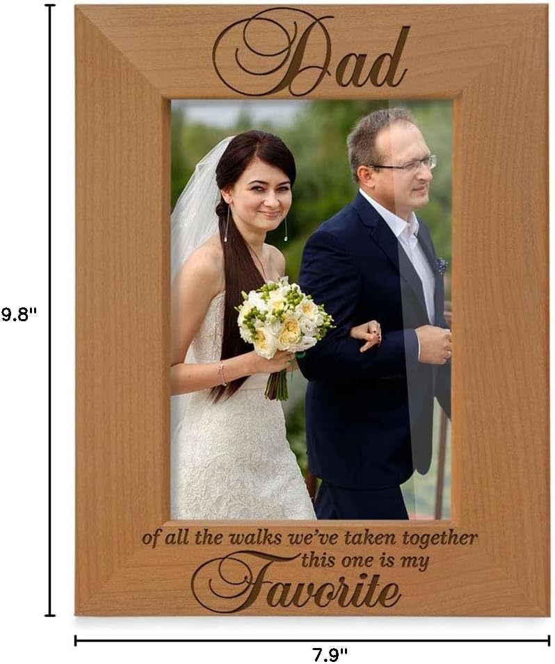 KATE POSH Dad of All The Walks We've Taken Together This one is My Favorite. Engraved Natural Wood Picture Frame, Father of The Bride Wedding Gifts, Thank You Dad, Best Dad Ever (5x7-Vertical)