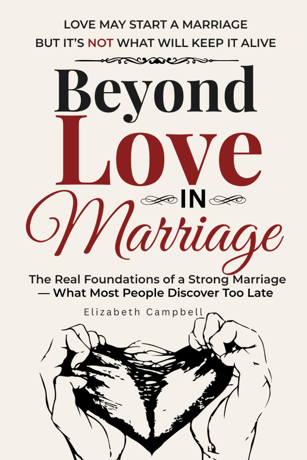 Beyond Love: The Real Foundations of a Strong Marriage — What Most People Discover Too Late