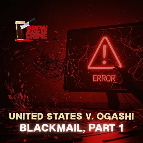 Page de couverture de Episode 177 - United States v. Ogoshi - Blackmail