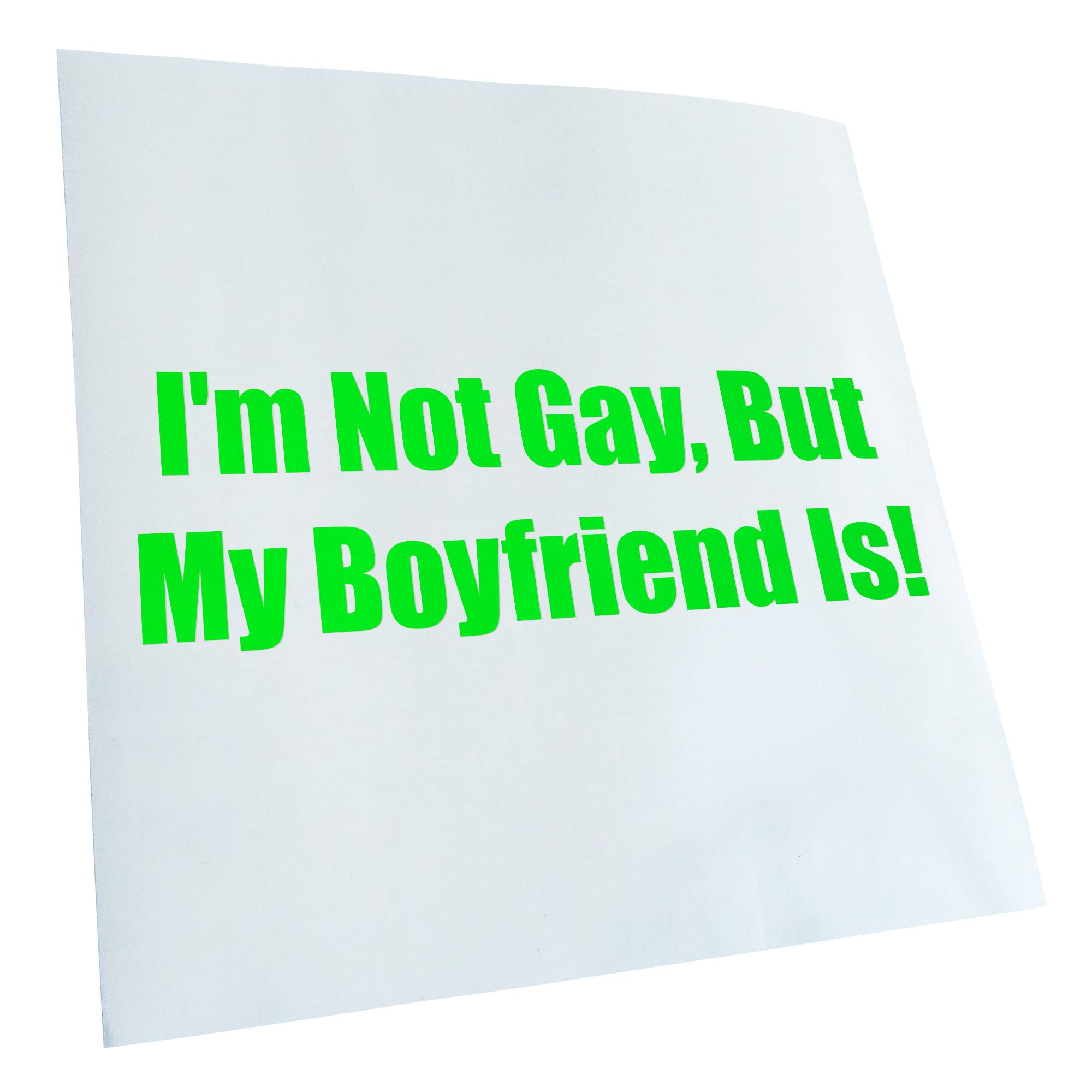Kiwistar - Car Sticker - Neon Green - 20 x 7 cm I'm not gay, but my boyfriend - Rear Window Car Sticker Weatherproof for Car Truck Moped Truck - Sticker Exterior Self-Adhesive Tuning Accessories for