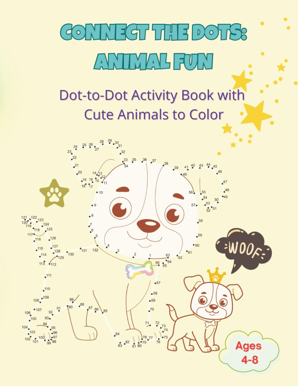 CONNECT THE DOTS: ANIMAL FUN: Dot-to-Dot Activity Book with Cute Animals to Color