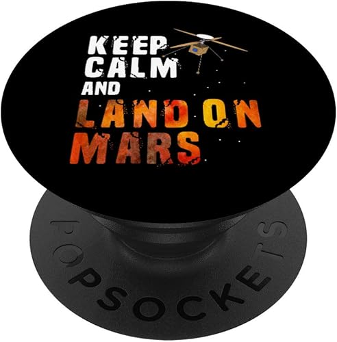 Keep Calm And Land On Mars Helicopter Ingenuity PopSockets PopGrip Swappable Grip for Phones & Tablets