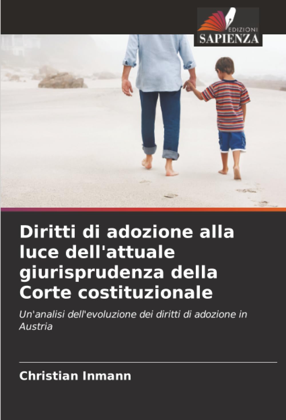 Diritti di adozione alla luce dell'attuale giurisprudenza della Corte costituzionale: Un'analisi dell'evoluzione dei diritti di adozione in Austria