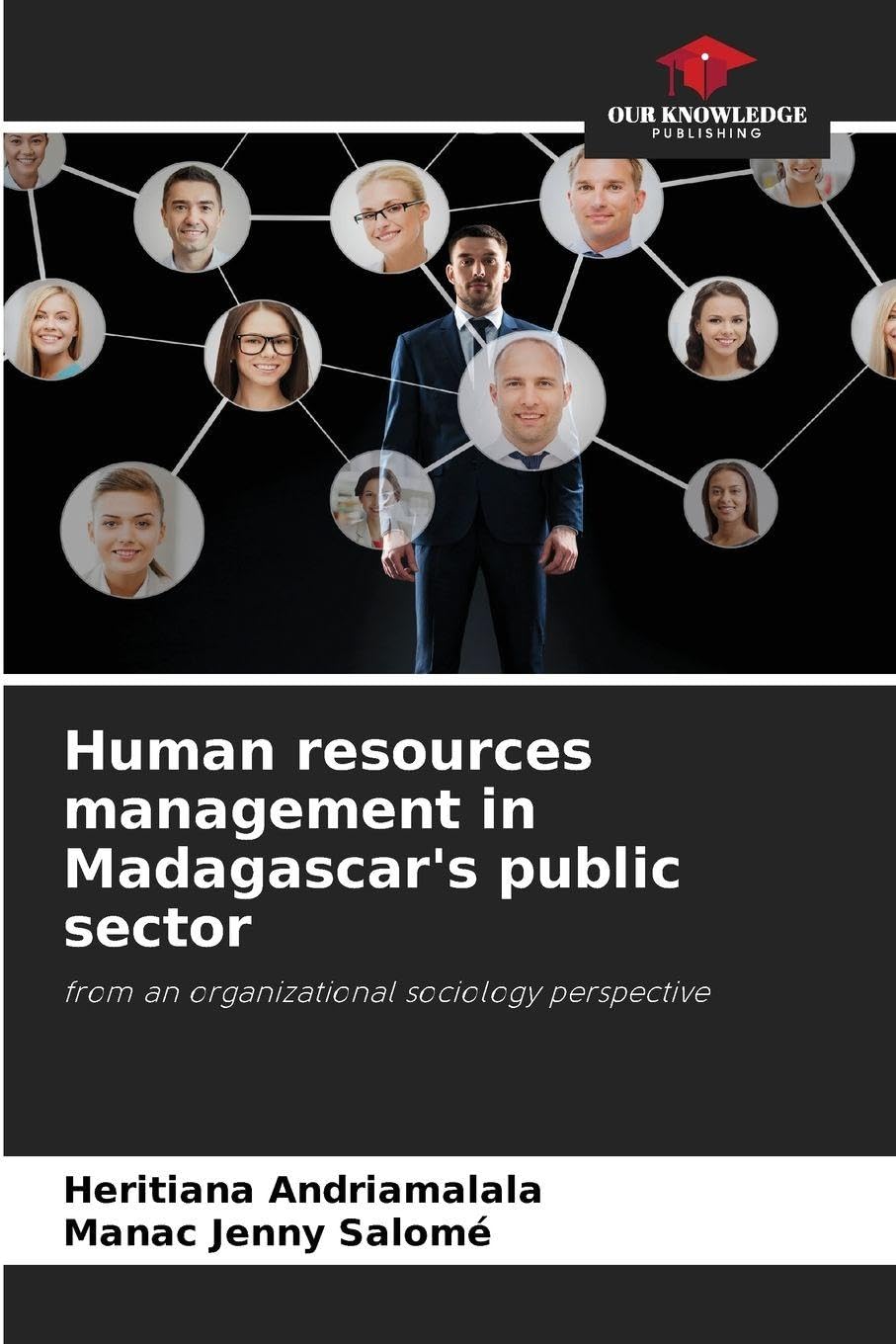 Human resources management in Madagascar's public sector: from an organizational sociology perspective
