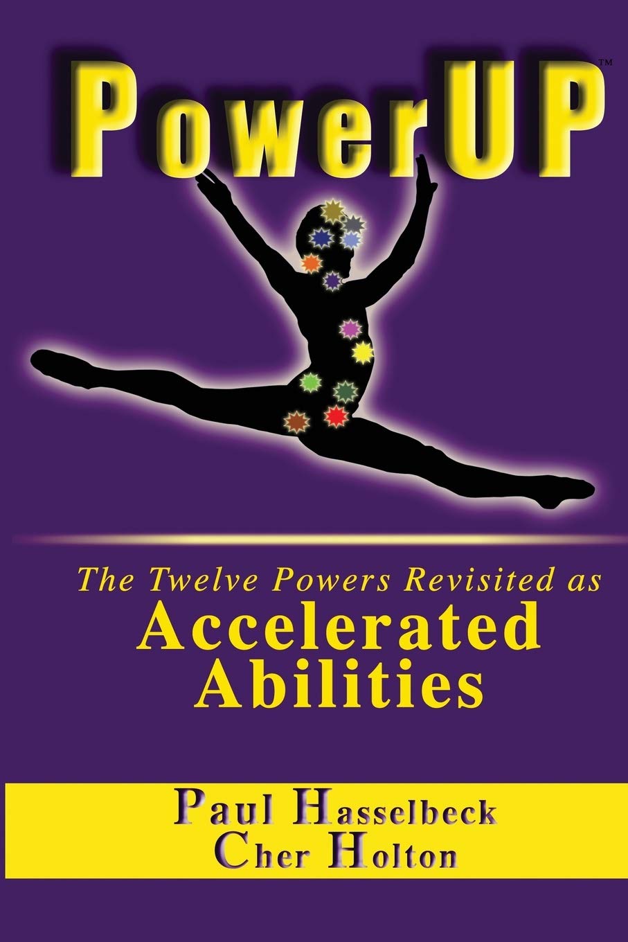 PowerUP: The Twelve Powers Revisited as Accelerated Abilities
