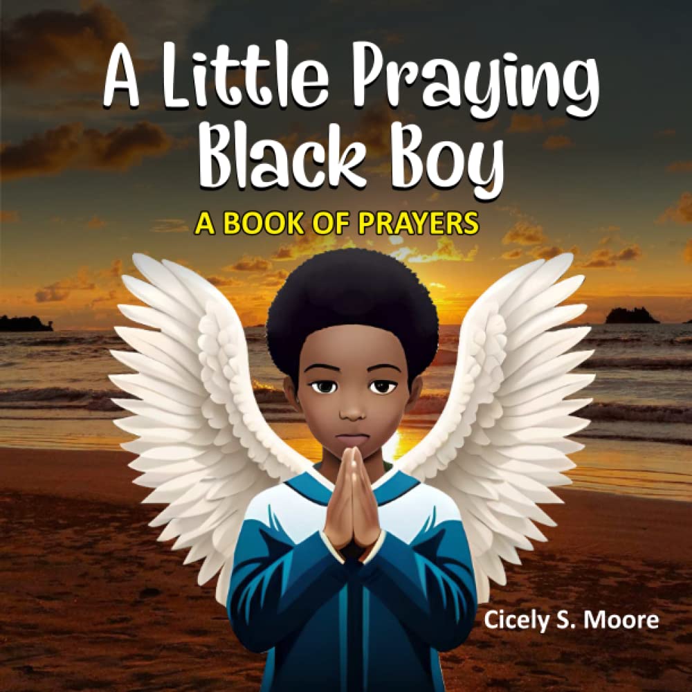 A Little Praying Black Boy: A Book of prayers