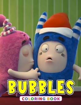 Bubbles Coloring Book Colorful Book with Cute Characters to Draw | With High-Quality Pictures and Pages to Relaxation