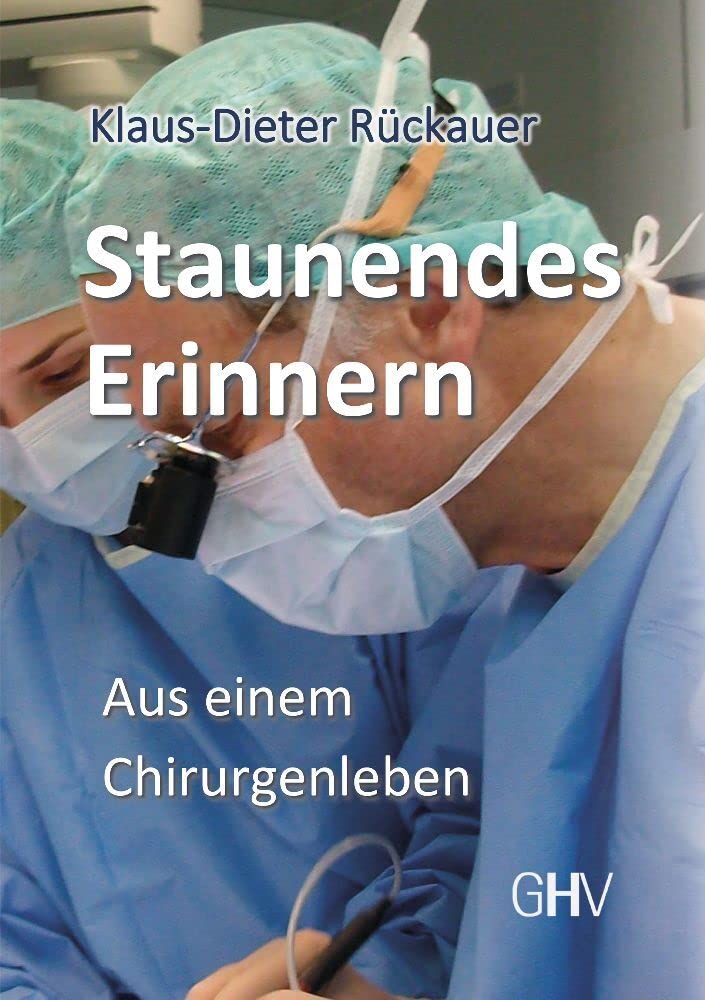 Staunendes Erinnern Buch Aus einem Chirurgenleben