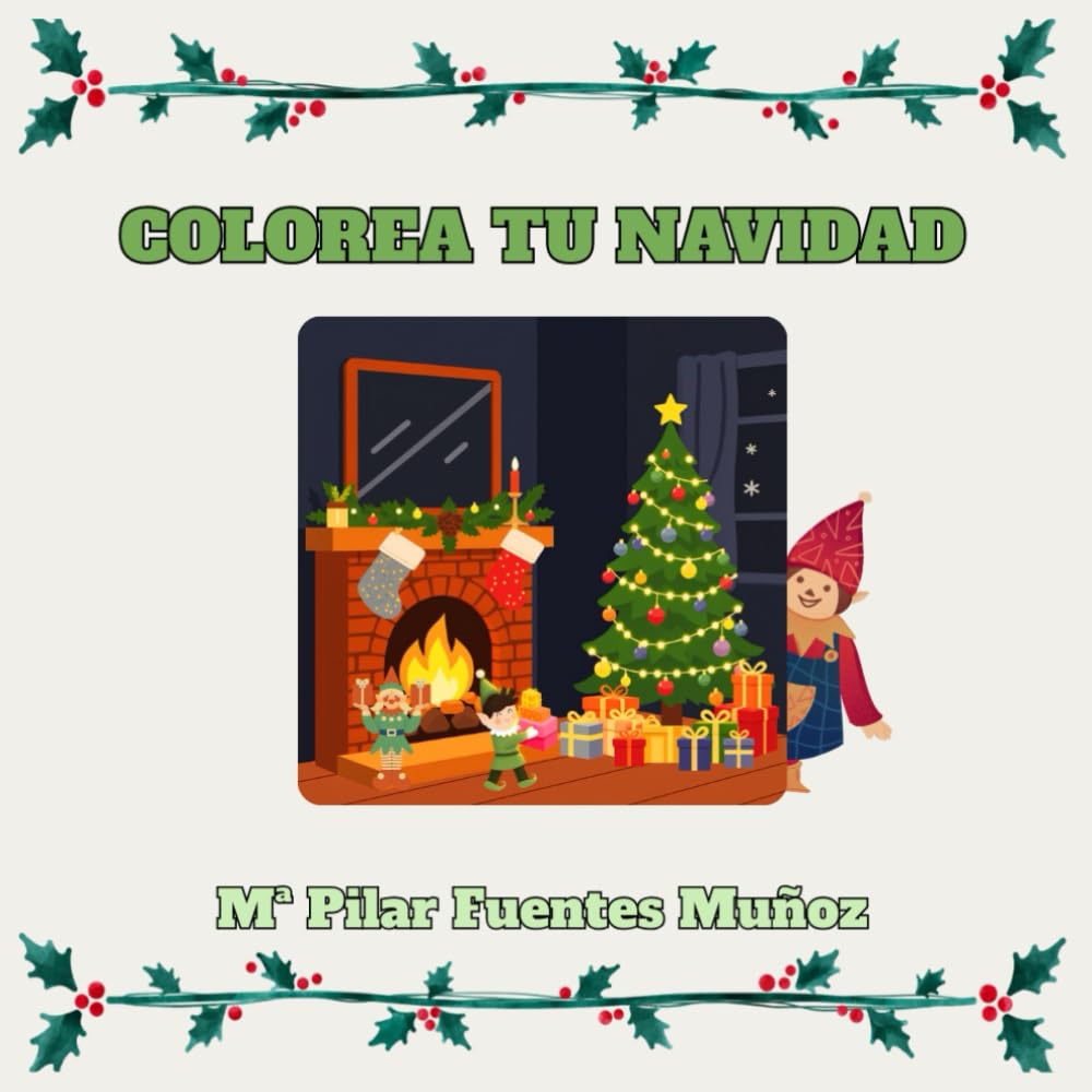 COLOREA TU NAVIDAD: Diviértete coloreando y escribiendo