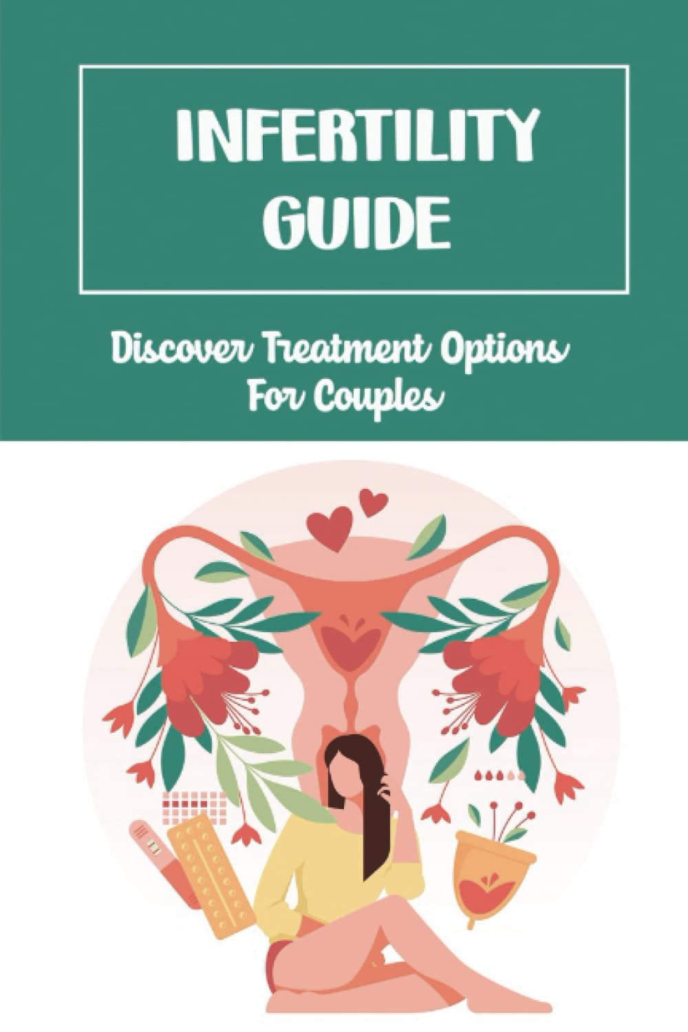 Infertility Guide: Discover Treatment Options For Couples
