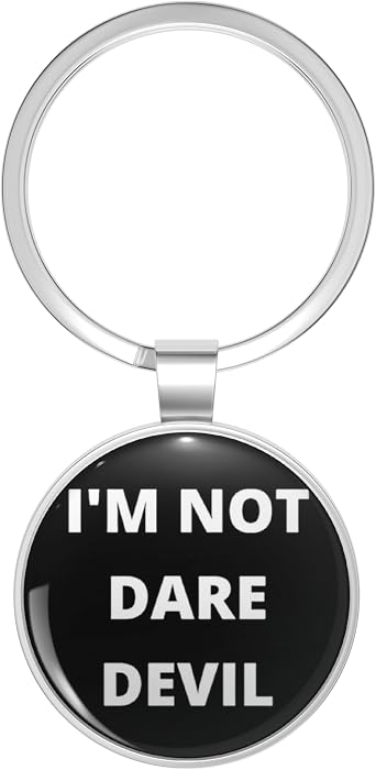 Im Not Daredevil Key Chain Stainless Steel Keychain with Ring